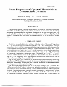 Some  Properties  of  Optimal  Thresholds ... Decentralized  Detection William  W.  Irving and