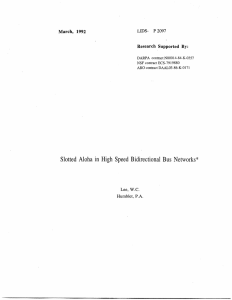 Slotted  Aloha  in High  Speed  Bidirectional ... March,  1992 Research  Supported  By: LIDS-