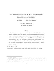 The Determinants of the CDS-Bond Basis During the Jennie Bai Pierre Collin-Dufresne