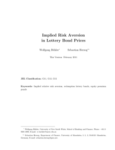 Implied Risk Aversion in Lottery Bond Prices Wolfgang B¨ uhler