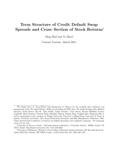 Term Structure of Credit Default Swap ∗ Bing Han