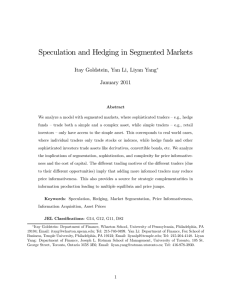 Speculation and Hedging in Segmented Markets January 2011