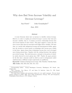 Why does Bad News Increase Volatility and Decrease Leverage? Ana Fostel John Geanakoplos
