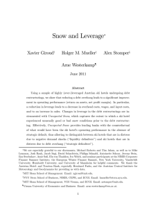 Snow and Leverage Xavier Giroud Holger M. Mueller Alex Stomper