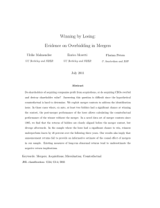 Winning by Losing: Evidence on Overbidding in Mergers Ulrike Malmendier Enrico Moretti
