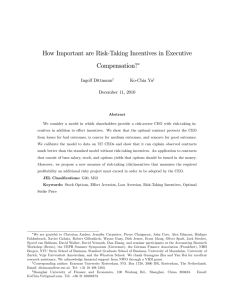 How Important are Risk-Taking Incentives in Executive Compensation? Ingolf Dittmann Ko-Chia Yu