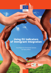 Using EU Indicators of Immigrant Integration Final Report for Directorate-General for Home Affairs