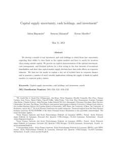 Capital supply uncertainty, cash holdings, and investment ∗ Julien Hugonnier Semyon Malamud