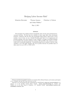 Hedging Labor Income Risk ∗ Sebastien Betermier Thomas Jansson