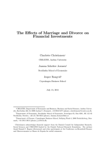 The Eﬀects of Marriage and Divorce on Financial Investments Charlotte Christiansen