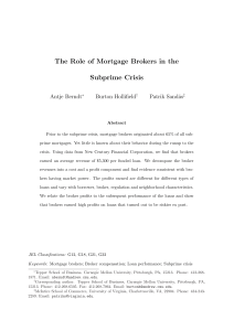 The Role of Mortgage Brokers in the Subprime Crisis Antje Berndt Burton Holliﬁeld