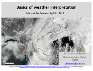 Basics	of	weather	interpretation Dr.	Gina	Henderson Oceanography	Dept., USNA