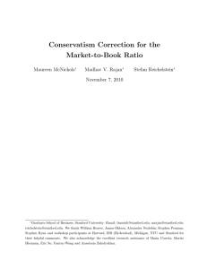 Conservatism Correction for the Market-to-Book Ratio Maureen McNichols Madhav V. Rajan