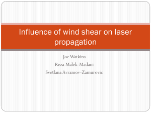 Influence of wind shear on laser propagation Joe Watkins Reza Malek-Madani