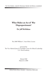 What Makes an Act of  War Disproportionate? Dr. Jeff McMahan