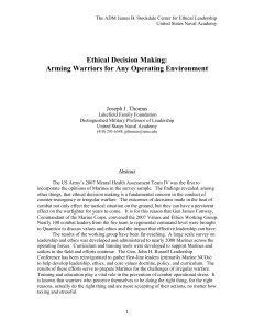 Ethical Decision Making: Arming Warriors for Any Operating Environment Joseph J. Thomas
