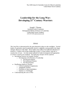 Leadership for the Long War: Developing 21 Century Warriors Joseph J. Thomas
