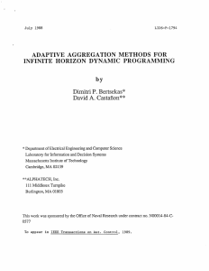 ADAPTIVE  AGGREGATION  METHODS  FOR by Dimitri P. Bertsekas*