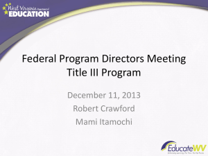 Federal Program Directors Meeting Title III Program December 11, 2013 Robert Crawford