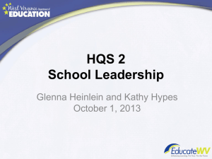 HQS 2 School Leadership Glenna Heinlein and Kathy Hypes October 1, 2013