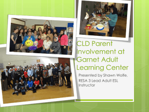 CLD Parent Involvement at Garnet Adult Learning Center