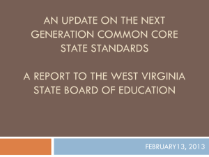 AN UPDATE ON THE NEXT GENERATION COMMON CORE STATE STANDARDS