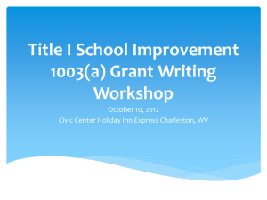 Title I School Improvement 1003(a) Grant Writing Workshop October 10, 2012