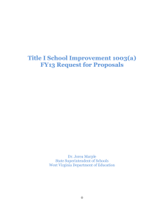 Title I School Improvement 1003(a) FY13 Request for Proposals Dr. Jorea Marple