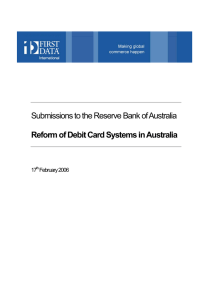 Reform of Debit Card Systems in Australia 17 February 2006