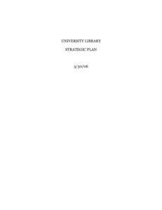 UNIVERSITY LIBRARY  STRATEGIC PLAN 5/30/06