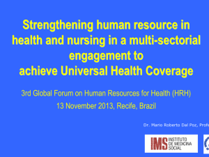 Strengthening human resource in health and nursing in a multi-sectorial engagement to