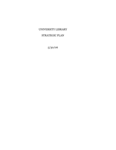 UNIVERSITY LIBRARY  STRATEGIC PLAN 5/30/06