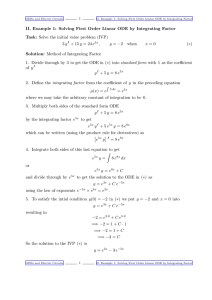 II. Example 1: Solving First Order Linear ODE by Integrating... Solve the initial value problem (IVP)
