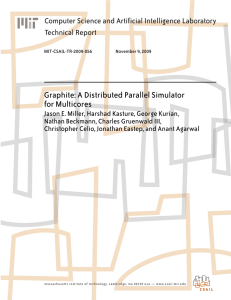 Graphite: A Distributed Parallel Simulator for Multicores Technical Report