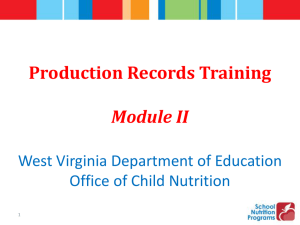 Production Records Training Module II West Virginia Department of Education