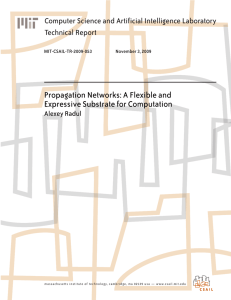 Propagation Networks: A Flexible and Expressive Substrate for Computation Technical Report