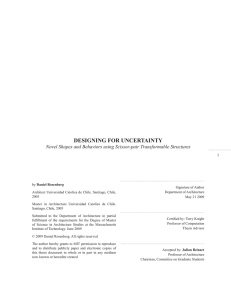 DESIGNING FOR UNCERTAINTY Novel Shapes and Behaviors using Scissor-pair Transformable Structures 1