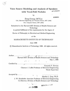 Voice  Source  Modeling  and  Analysis ... with Hong-Kwang  Jeff Kuo Vocal-Fold  Nodules