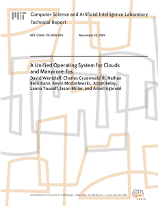 A Unified Operating System for Clouds and Manycore: fos Technical Report