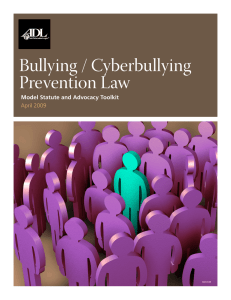 Bullying / Cyberbullying Prevention Law  Model Statute and Advocacy Toolkit