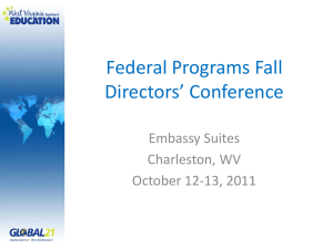 Federal Programs Fall Directors’ Conference Embassy Suites Charleston, WV