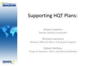 Supporting HQT Plans: Shawn Hawkins Richard Lawrence Robert Mellace