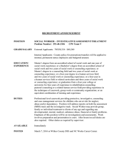 RECRUITMENT ANNOUNCEMENT POSITION SOCIAL WORKER – INVESTIGATIVE/ASSESSMENT/TREATMENT
