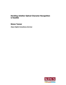 Deciding whether Optical Character Recognition is feasible Simon Tanner