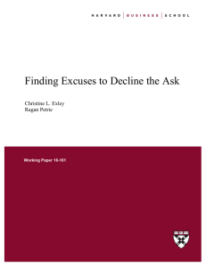 Finding Excuses to Decline the Ask  Christine L. Exley Ragan Petrie