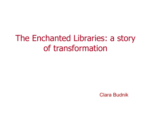 The Enchanted Libraries: a story of transformation Clara Budnik
