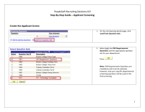   Step‐By‐Step Guide – Applicant Screening  Create the Applicant Screen