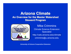 Arizona Climate Mike Crimmins An Overview for the Master Watershed Steward Program