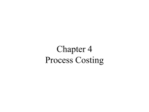Chapter 4 Process Costing