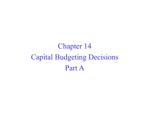 Chapter 14 Capital Budgeting Decisions Part A